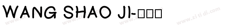 WANG SHAO JI字体转换